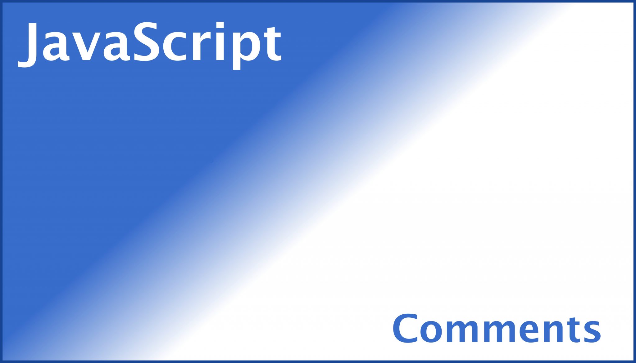 How To Write Javascript Comments Tech Dev Pillar