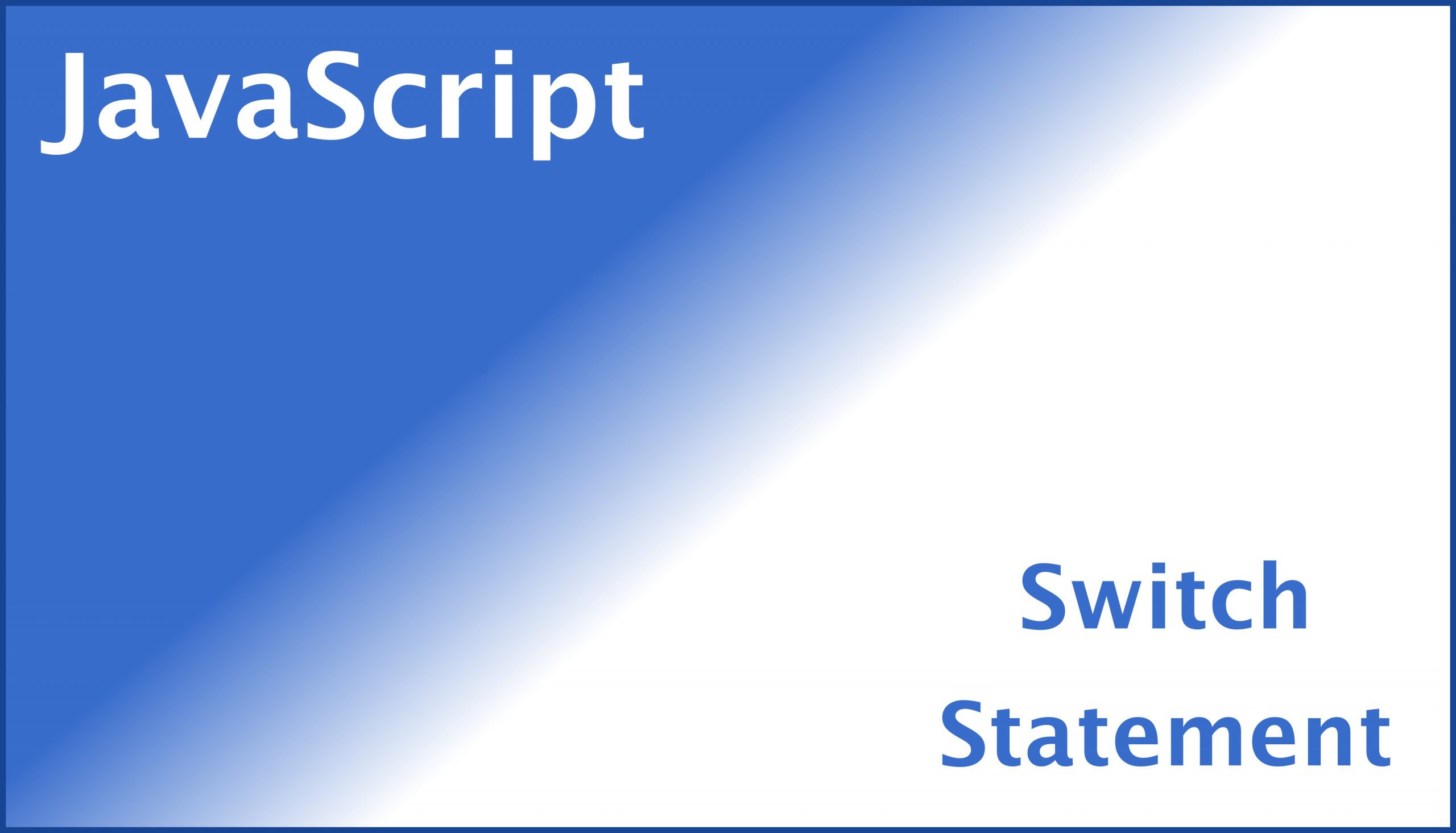 how-to-write-switch-statement-in-javascript-tech-dev-pillar