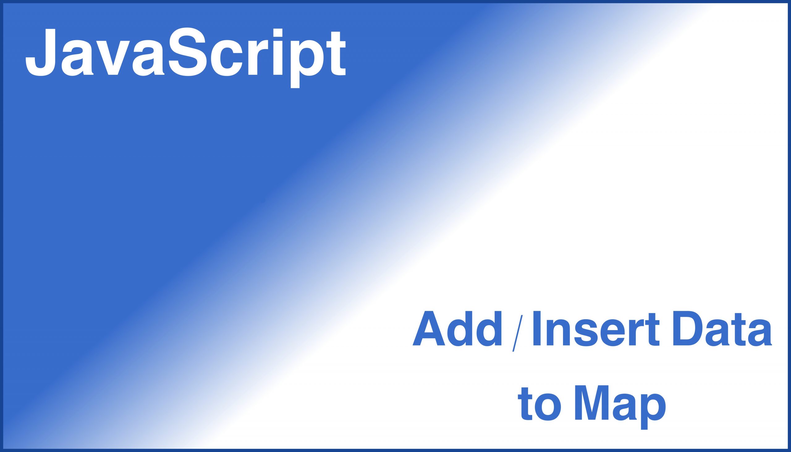javascript-how-to-add-data-to-javascript-map-tech-dev-pillar