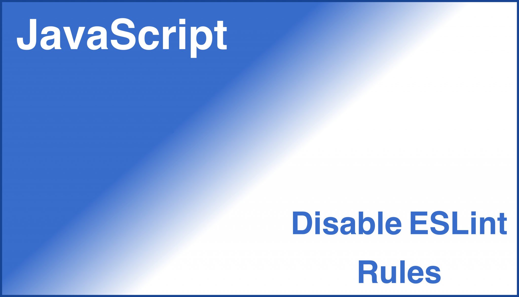 javascript-how-to-disable-eslint-in-code-file-folder-tech-dev-pillar