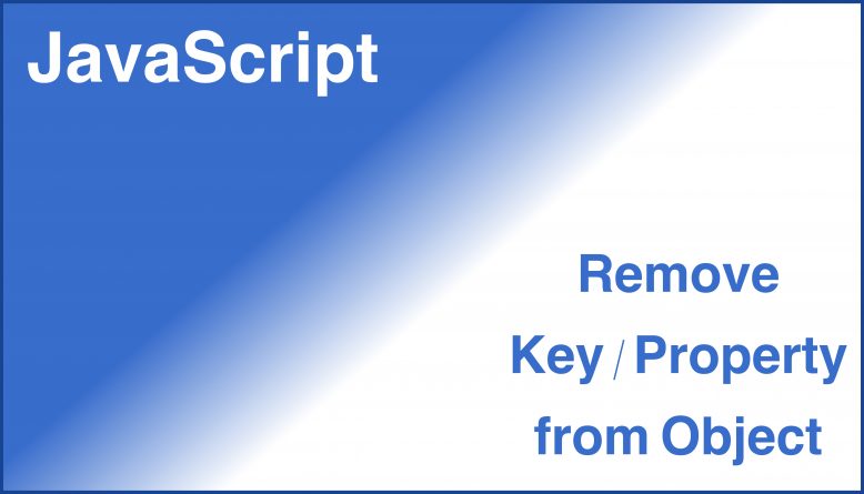 JavaScript How To Remove Key From Object Tech Dev Pillar